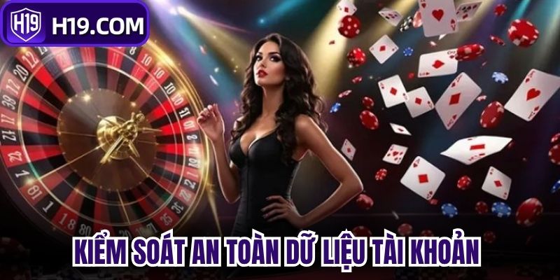 Kiểm soát an toàn dữ liệu tài khoản 